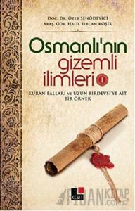 Osmanlı’nın Gizemli İlimleri 1