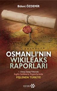 Osmanlı’nın Wikileaks Raporları