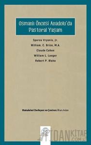 Osmanlı Öncesi Anadolu'da Pastoral Yaşam