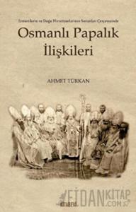 Osmanlı Papalık İlişkileri