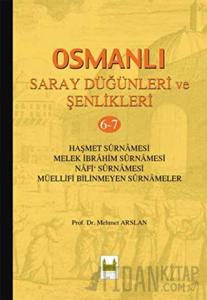 Osmanlı Saray Düğünleri ve Şenlikleri 6-7 (Ciltli)