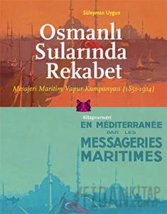 Osmanlı Sularında Rekabet