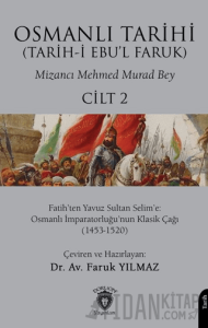 Osmanlı Tarihi (Tarih-i Ebu’l Faruk) Cilt 2