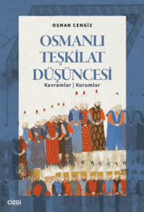 Osmanlı Teşkilat Düşüncesi