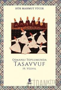 Osmanlı Toplumunda Tasavvuf -18. Yüzyıl