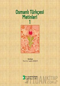 Osmanlı Türkçesi Metinleri 1