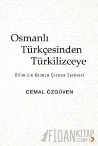 Osmanlı Türkçesinden Türkilizceye