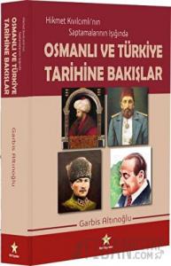 Osmanlı ve Türkiye Tarihine Bakışlar