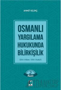 Osmanlı Yargılama Hukukunda Bilirkişilik