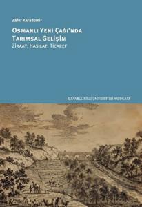 Osmanlı Yeni Çağı'nda Tarımsal Gelişim