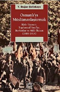 Osmanlı’yı Müslümanlaştırmak