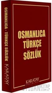 Osmanlıca Türkçe Sözlük