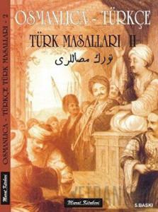 Osmanlıca - Türkçe / Türk Masalları 2