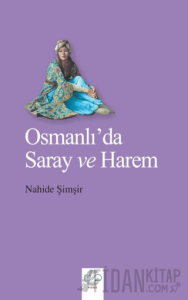 Osmanlı'da Saray ve Harem