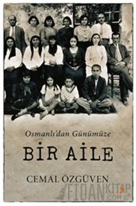 Osmanlı'dan Günümüze Bir Aile