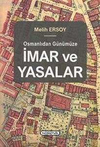 Osmanlıdan Günümüze İmar ve Yasalar