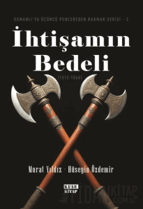 Osmanlı'ya Üçüncü Pencereden Bakmak 3 - İhtişamın Bedeli (1512-1566)