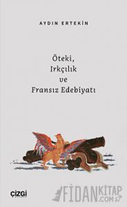 Öteki, Irkçılık ve Fransız Edebiyatı