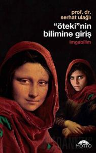 'Öteki'nin Bilimine Giriş - İmgebilim
