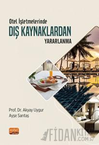 Otel İşletmelerinde Dış Kaynaklardan Yararlanma