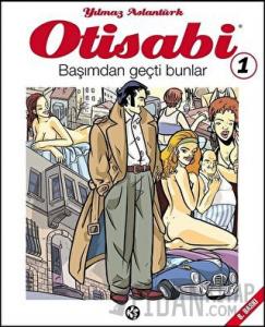 Otisabi 1 - Başımdan Geçti Bunlar