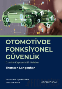 Otomotivde Fonksiyonel Güvenlik Üzerine Kapsamlı Bir Rehber