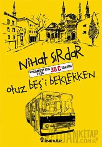 Otuz Beş'i Beklerken