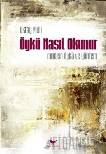 Öykü Nasıl Okunur (Ciltli)