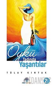 Öykü Tadında Yaşantılar