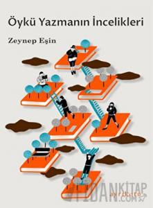 Öykü Yazmanın İncelikleri