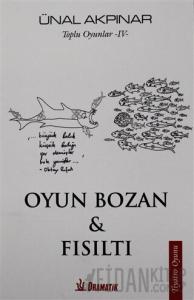 Oyun Bozan ve Fısıltı - Toplu Oyunlar 4