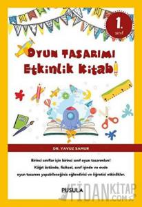 Oyun Tasarımı ve Etkinlik Kitabı 1. Sınıf