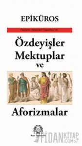 Özdeyişler, Mektuplar ve Aforizmalar