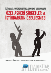 Özel Askeri Şirketler ve İstihbaratın Özelleşmesi