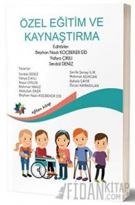 Özel Eğitim ve Kaynaştırma