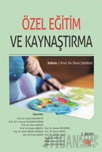 Özel Eğitim ve Kaynaştırma