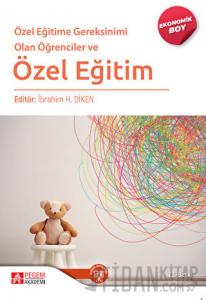 Özel Eğitime Gereksinimi Olan Öğrenciler ve Özel Eğitim