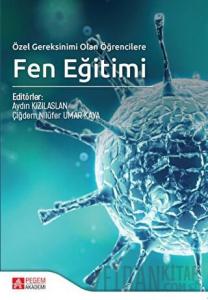 Özel Gereksinimi Olan Öğrencilere Fen Eğitimi