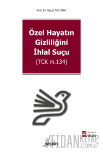 Özel Hayatın Gizliliğini İhlal Suçu