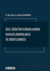 Özel Öğretim Kurumlarının Ruhsatlandırılması ve Denetlenmesi