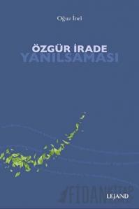 Özgür İrade Yanılsaması