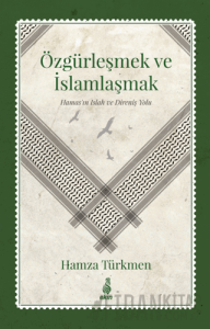 Özgürleşmek ve İslamlaşmak