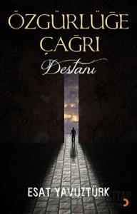 Özgürlüğe Çağrı Destanı