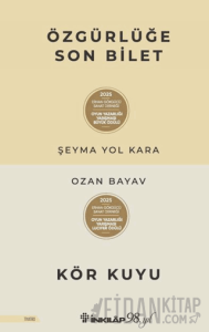 Özgürlüğe Son Bilet – Kör Kuyu