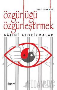 Özgürlüğü Özgürleştirmek