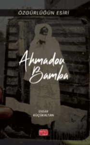 Özgürlüğün Esiri - Ahmadou Bamba