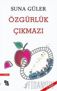 Özgürlük Çıkmazı