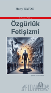 Özgürlük Fetişizmi
