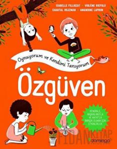 Özgüven - Oynuyorum ve Kendimi Tanıyorum