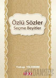 Özlü Sözler Seçme Beyitler